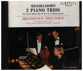 Felix Mendelssohn-Bartholdy - 2 Piano Trios