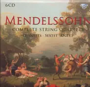 Felix Mendelssohn-Bartholdy , Quatuor Ysaÿe - COMPLETE STRING QUARTETS