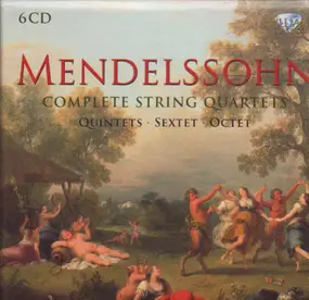 Felix Mendelssohn-Bartholdy - COMPLETE STRING QUARTETS