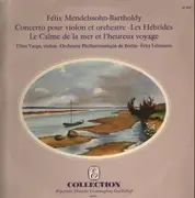 LP - Mendelssohn - Concerto pour violin et orchestre, Les Hebrides (Lehmann)