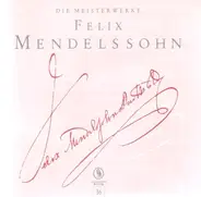 Mendelssohn - Die Meisterwerke