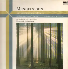 Felix Mendelssohn-Bartholdy - Ein Sommernachtstraum / Erich Leinsdorf