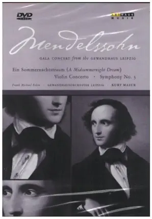 Mendelssohn - Gala Concert from the Gewandhaus Leipzig
