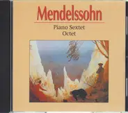 Mendelssohn - Piano Sextet / Octet