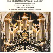 Mendelssohn - Sonatas for Organ op. 65/1-6