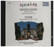 Mendelssohn / Spohr - Oktett, Streichquartett / Doppelquartett Nr.1