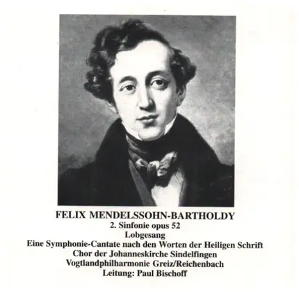 Mendelssohn - Symphonie Nr. 2 "Lobgesang"