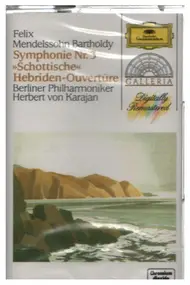 Felix Mendelssohn-Bartholdy - Symphonie Nr. 3 'Schottische' Hebriden-Ouvertüre