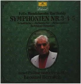 Felix Mendelssohn-Bartholdy - Symphonien Nr. 3, 4, 5 / Hebriden-Ouvertüre