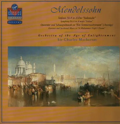 Mendelssohn - Symphony No. 4 In A Major "Italian"; Overture And Incidental Music To "A Midsummer Night's Dream"