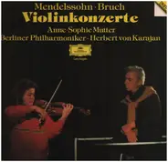 Mendelssohn, Bruch - Violinkonzerte,, Anne-Sophie Mutter, Berliner Philh, Karajan