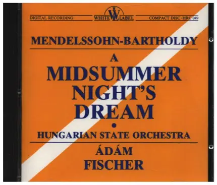 Mendelssohn - A Midsummer Night's Dream