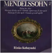 LP - Mendelssohn - Priesni bez slow - Wariacje B-dur op.11, Rondo capriccioso E-dur op.14 a.o.