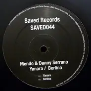 Mendo & Danny Serrano - Yanara / Berlina