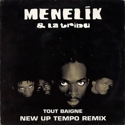 Menelik Et La Tribu - Tout Baigne (New Up Tempo Remix)
