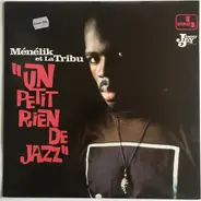 Menelik Et La Tribu - Un Petit Rien De Jazz