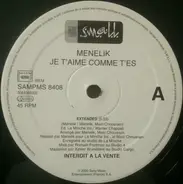 Menelik - Je T'aime Comme T'es