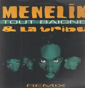 Menelik - Tout Baigne