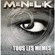 12inch Vinyl Single - Menelik - Tous Les Mêmes