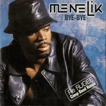 Menelik - Bye-Bye