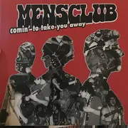 LP - Mensclub - Comin' To Take You Away