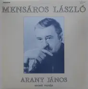 Mensáros László - Arany János Verseit Mondja