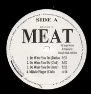 Meat - Do What You Do / Middle Finger / Codes