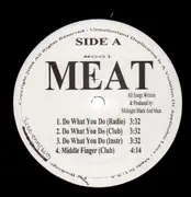 12inch Vinyl Single - Meat - Do What You Do / Middle Finger / Codes - RARE