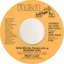 7inch Vinyl Single - Meat Loaf - (Give Me The Future With A) Modern Girl - Stereo / Stereo
