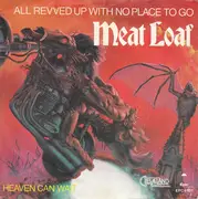 7inch Vinyl Single - Meat Loaf - All Revved Up With No Place To Go