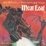 Meat Loaf - All Revved Up With No Place To Go