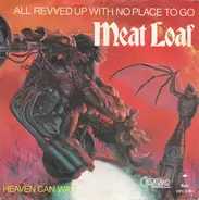 Meat Loaf - All Revved Up With No Place To Go