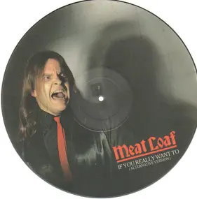 Meat Loaf - If You Really Want To (Alternative Version)