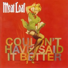 Meat Loaf - Couldn't Have Said It Better