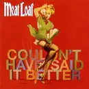 CD - Meat Loaf - Couldn't Have Said It Better