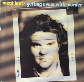 Meat Loaf - Getting Away With Murder