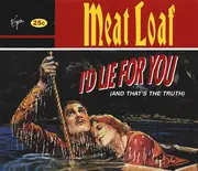 CD Single - Meat Loaf - I'd Lie For You (And That's The Truth)