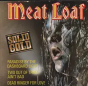 Meat Loaf - Paradise By The Dashboard Light / Two Out Of Three Ain't Bad / Dead Ringer For Love