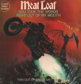 Meat Loaf - You Took The Words Right Of My Mouth