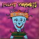 LP - Meat Puppets - No Joke!