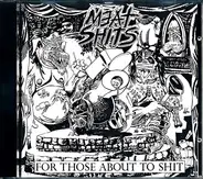 Meat Shits - For Those About To Shit We Salute You