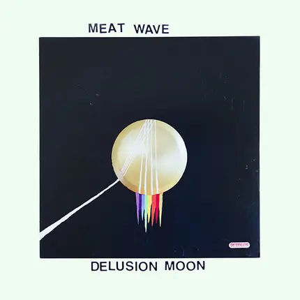 Meat Wave - Delusion Moon