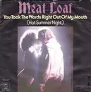 7'' - Meat Loaf - You Took The Words Right Out Of My Mouth (Hot Summer Night)