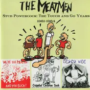 The MEATMEN - Stud Powercock: The T&g Years