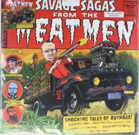 The Meatmen - Savage Sagas From..