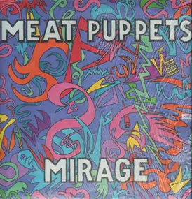 Meat Puppets - Mirage