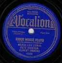 Schellack - Meade 'Lux' Lewis - Pete Johnson - Albert Ammons - Boogie Woogie Prayer