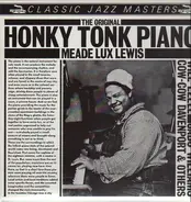 Meade "Lux" Lewis , Will Ezell , Jabo Williams , Cow Cow Davenport & Various - The Original Honky Tonk Piano