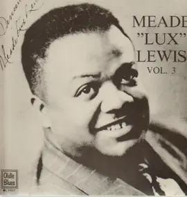 Meade 'Lux' Lewis - Chicago Blues And Boogie Woogie 1936-1951 Vol. 3