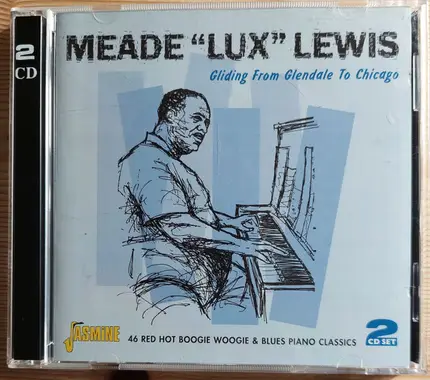 Meade "Lux" Lewis - Gliding From Glendale To Chicago